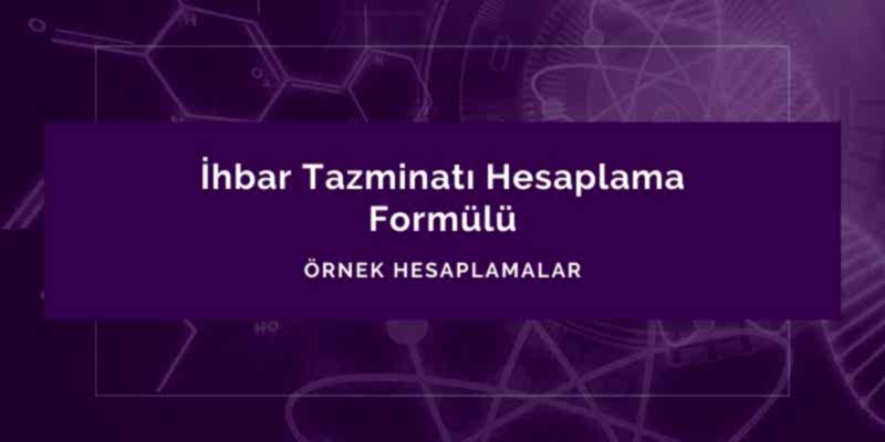 ihbar tazminati hesaplama formulu